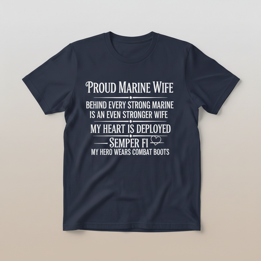 Proud Marine Wife T-Shirt - USMC Military Spouse Gift - Semper Fi Tee