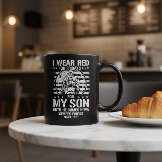 Personalized R.E.D Friday Marine Mug - Custom "I Wear Red For My Son" Deployed Cup