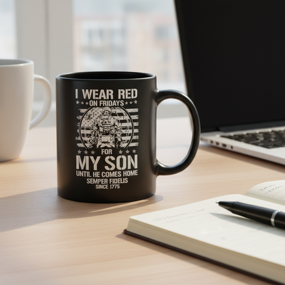 Personalized R.E.D Friday Marine Mug - Custom "I Wear Red For My Son" Deployed Cup