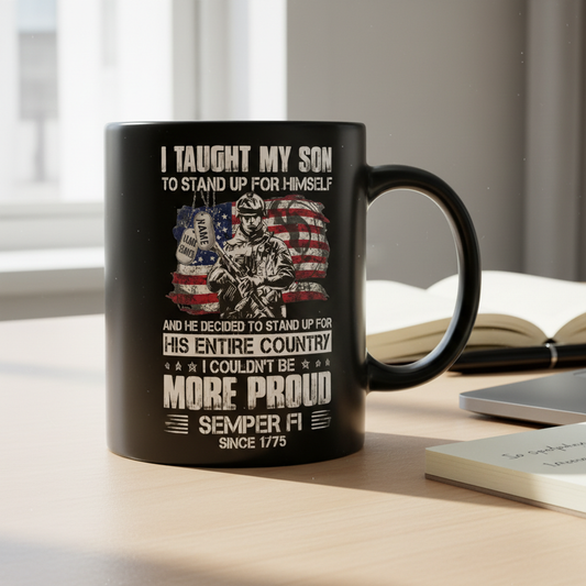 Personalized Proud Marine Parent Mug - Custom Name Dog Tags "I Taught My Son" Cup - Military Family Gift