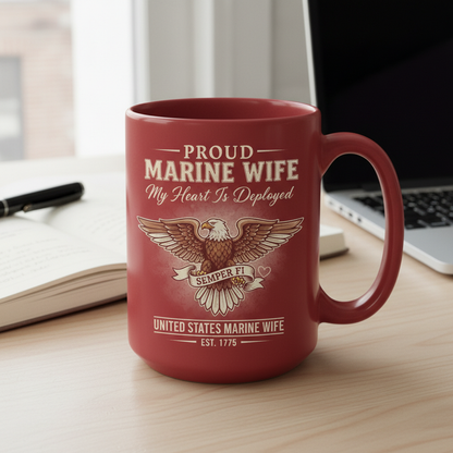 Personalized Proud Marine Wife Mug - "My Heart Is Deployed" Semper Fi Coffee Cup - Custom Military Deployment Gift