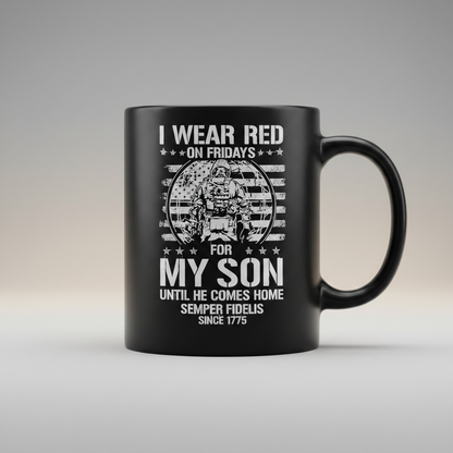 Personalized R.E.D Friday Marine Mug - Custom "I Wear Red For My Son" Deployed Cup