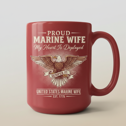Personalized Proud Marine Wife Mug - "My Heart Is Deployed" Semper Fi Coffee Cup - Custom Military Deployment Gift