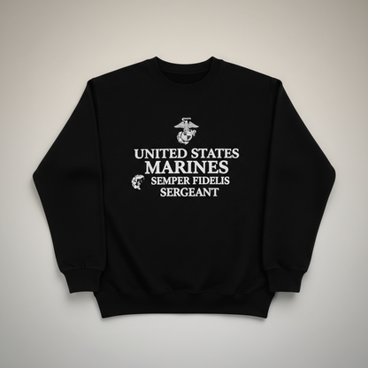 Marine Corps Sergeant Gift Sweatshirt - US Marines Semper Fi Pullover - Proud Military Rank Crewneck for Men and Women