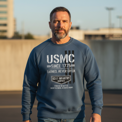 Marine Corps 0311 Infantry Crewneck - Earned Never Given USMC Pullover - Patriotic Military Gift for Men