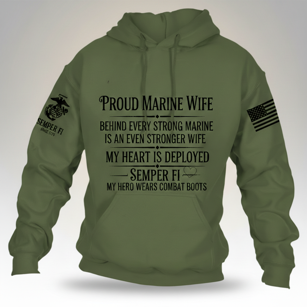 Proud Marine Wife Hoodie - Behind Every Strong Marine Is An Even Stronger Wife