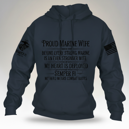 Proud Marine Wife Hoodie - Behind Every Strong Marine Is An Even Stronger Wife