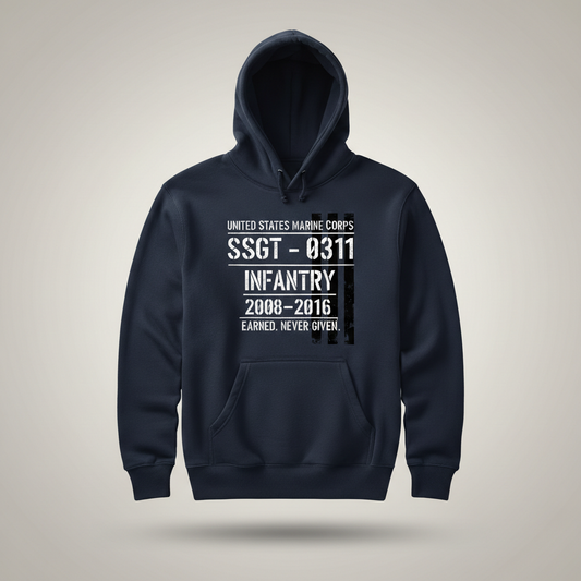 USMC SSgt 0311 Infantry Hoodie Earned Never Given Navy Blue Military Rank Pullover