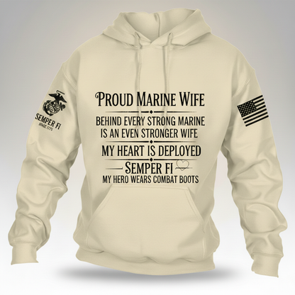 Proud Marine Wife Hoodie - Behind Every Strong Marine Is An Even Stronger Wife