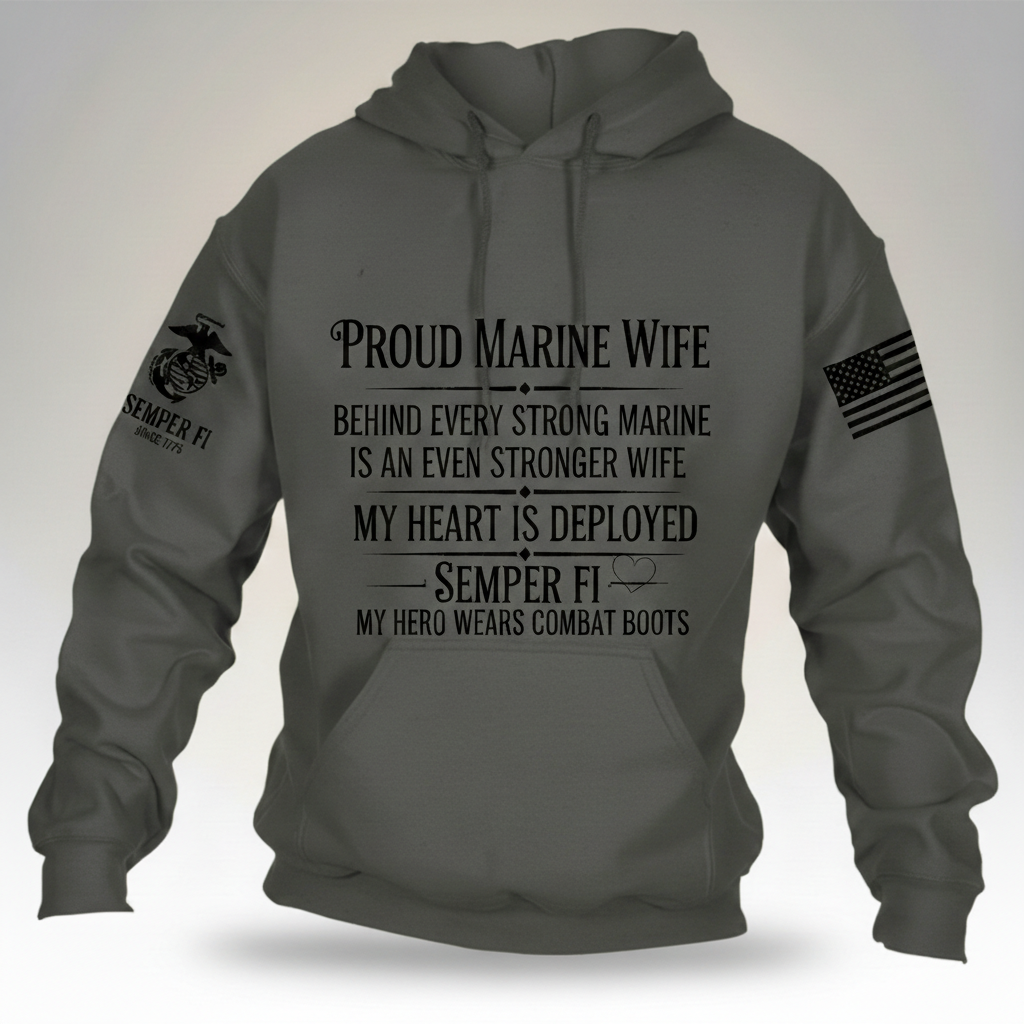 Proud Marine Wife Hoodie - Behind Every Strong Marine Is An Even Stronger Wife