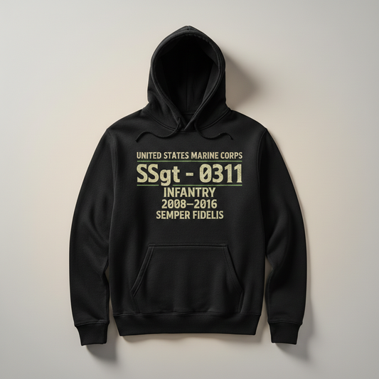USMC SSgt 0311 Infantry Hoodie Military Rank 2008-2016 Service Years Semper Fi Pullover