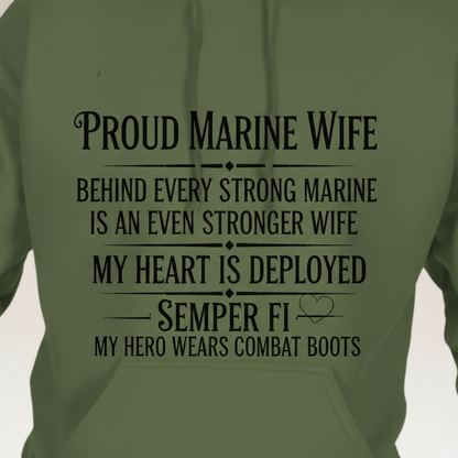 Proud Marine Wife Hoodie - Behind Every Strong Marine Is An Even Stronger Wife