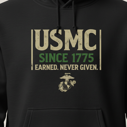 USMC Since 1775 Hoodie Earned Never Given Motto Marine Corps Pride Pullover