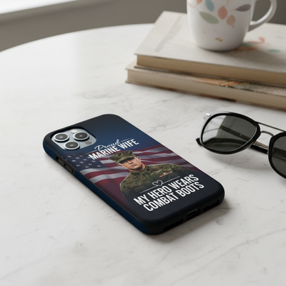 Custom Soldier Name Proud Marine Wife Phone Case - My Hero Wears Combat Boots - Patriotic US Flag