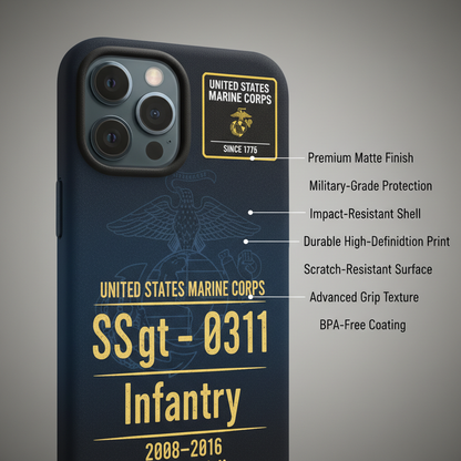 Custom US Marine Corps Phone Case - Personalized SSgt 0311 Infantry Veteran Gift