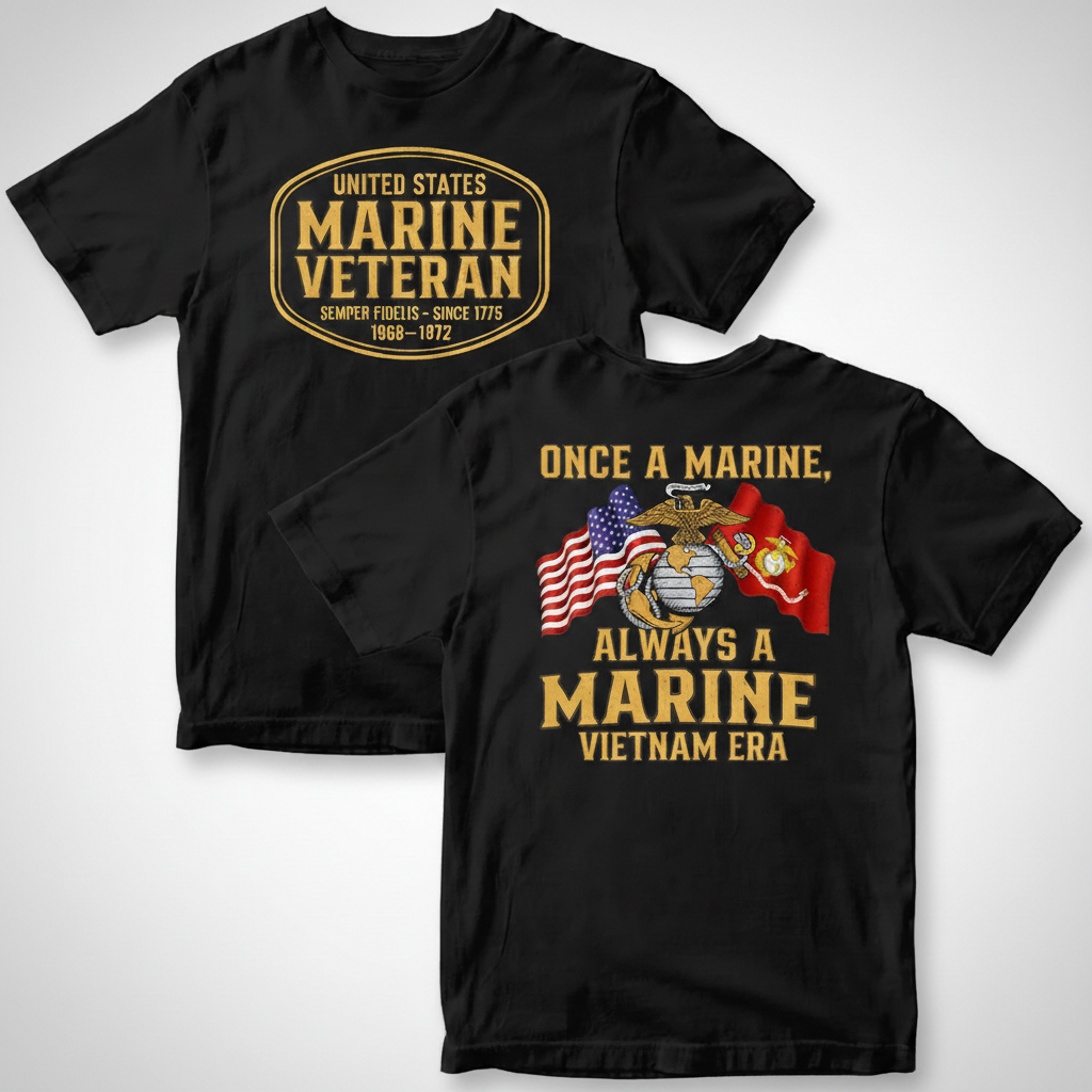 "Once a Marine, Always a Marine" Vietnam Veteran Era Tee