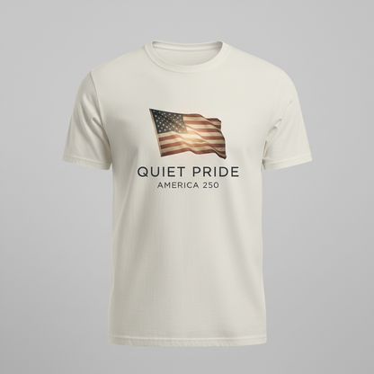 Quiet Pride — America 250 Legacy Tee