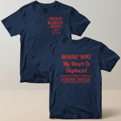 Proud Marine Wife "My Heart Is Deployed" Semper Fi Tee