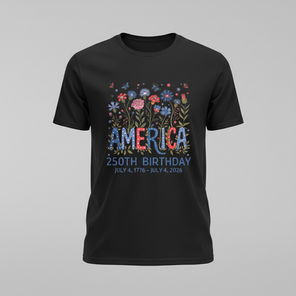 America 250 – Floral Birthday Celebration T-Shirt