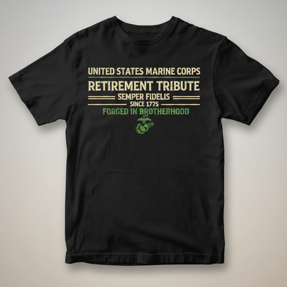 USMC "Retirement Tribute" Forged In Brotherhood Tee