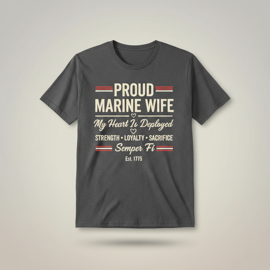 Marine Wife Shirt | My Heart Is Deployed | USMC Military Spouse Appreciation Tee