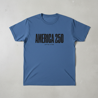 America 250 — Status Active T-Shirt
