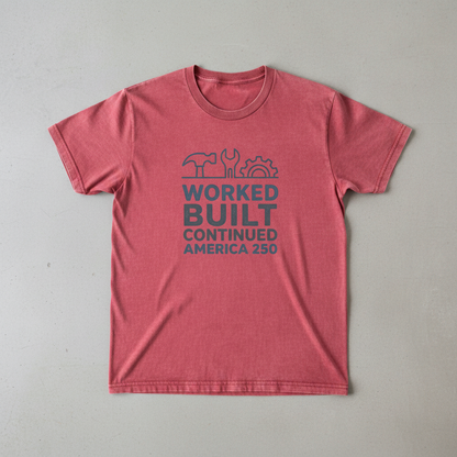 Hands That Built Tomorrow — America 250 Workline Tee