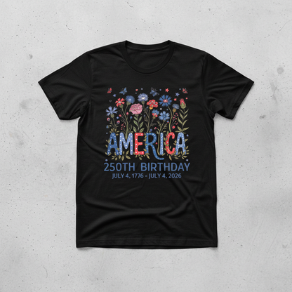 America 250 – Floral Birthday Celebration T-Shirt