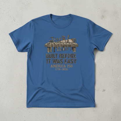 Foundation of Hard Work — America 250 Workline Tee