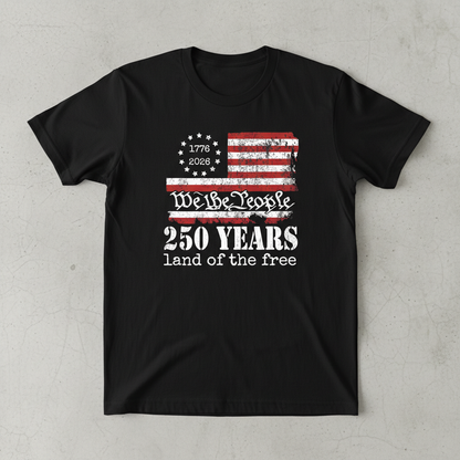America 250 – We The People, Land of the Free T-shirt