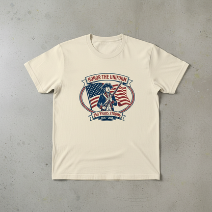 Honor the Uniform — America 250 Legacy Tee