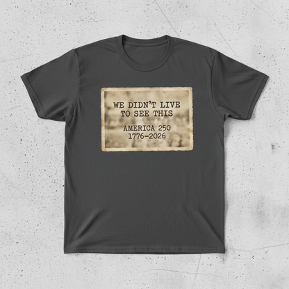 Sacrifice Remembered — America 250 Heritage Tee
