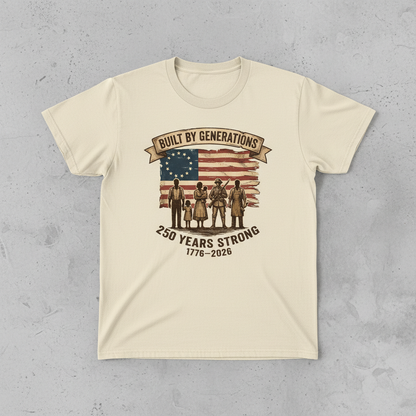 Built by Generations — America 250 Heritage Tee