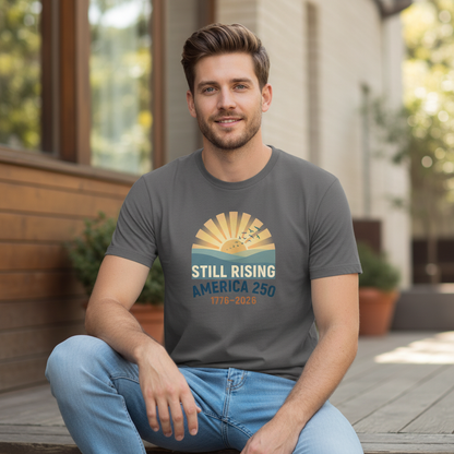 Still Rising — America 250 Tee