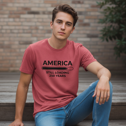 Still Loading — America 250 Tee