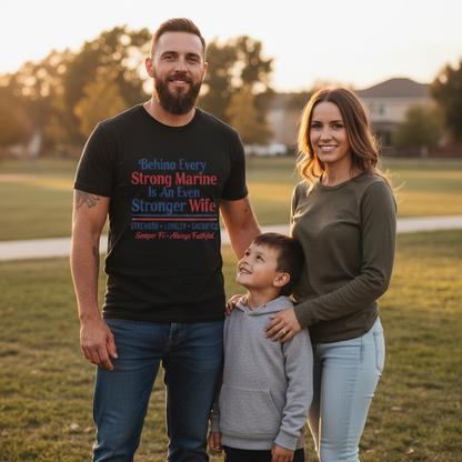 Proud Marine Wife Shirt - Semper Fi Military Spouse Apparel - Strength Loyalty Sacrifice