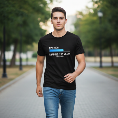 America Loading — 250 Years in Progress (1776–2026) T-Shirt