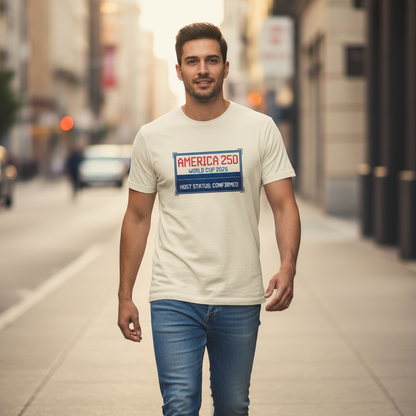 America 250 — World Cup 2026 Host Confirmed T-Shirt