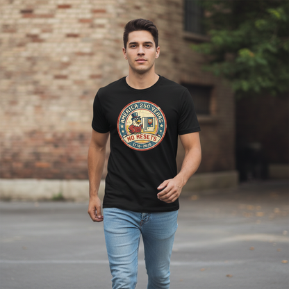 America 250 Years — No Resets, Still Running T-Shirt