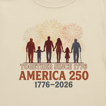Together Since 1776 — America 250 Tee