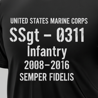 USMC "Semper Fidelis" SSgt 0311 Infantry OIF Veteran Tee