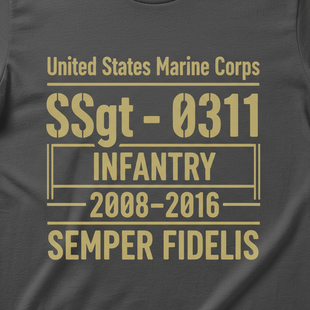 United States Marine Corps Staff Sergeant 0311 Infantry Veteran Shirt