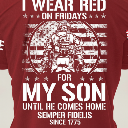 "I Wear Red On Fridays For My Son" Proud Marine Dad Tee