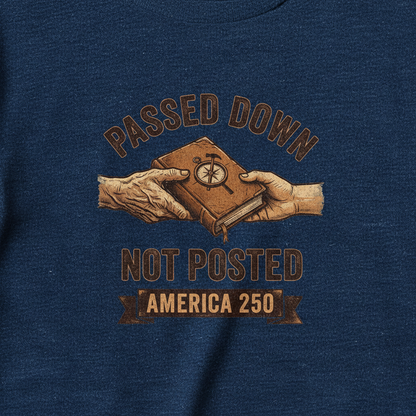 Legacy Is Carried — America 250 Heritage Tee