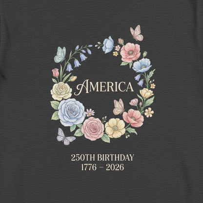 Eternal Blooms — America 250 Heritage Tee