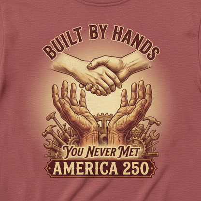 Built by Hands — America 250 Workline Tee