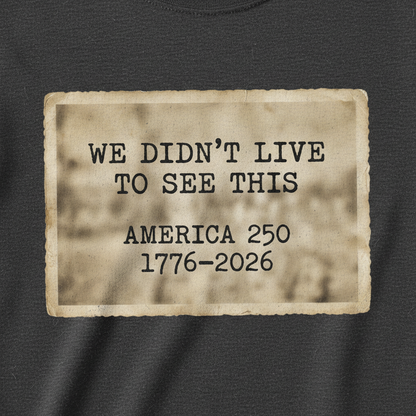 Sacrifice Remembered — America 250 Heritage Tee