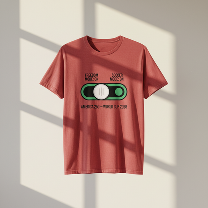 America 250 — Freedom & Soccer Mode Activated | World Cup 2026 T-Shirt