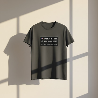 America 250 — World Cup 2026 Host Status: Confirmed T-Shirt