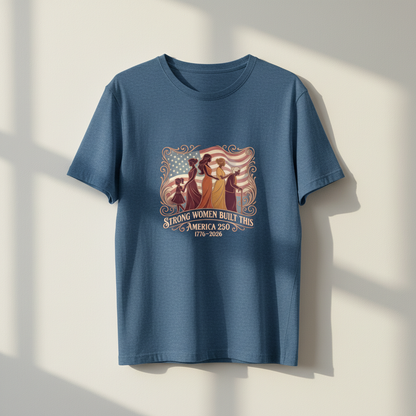 Matriarchal Legacy — America 250 Heritage Tee